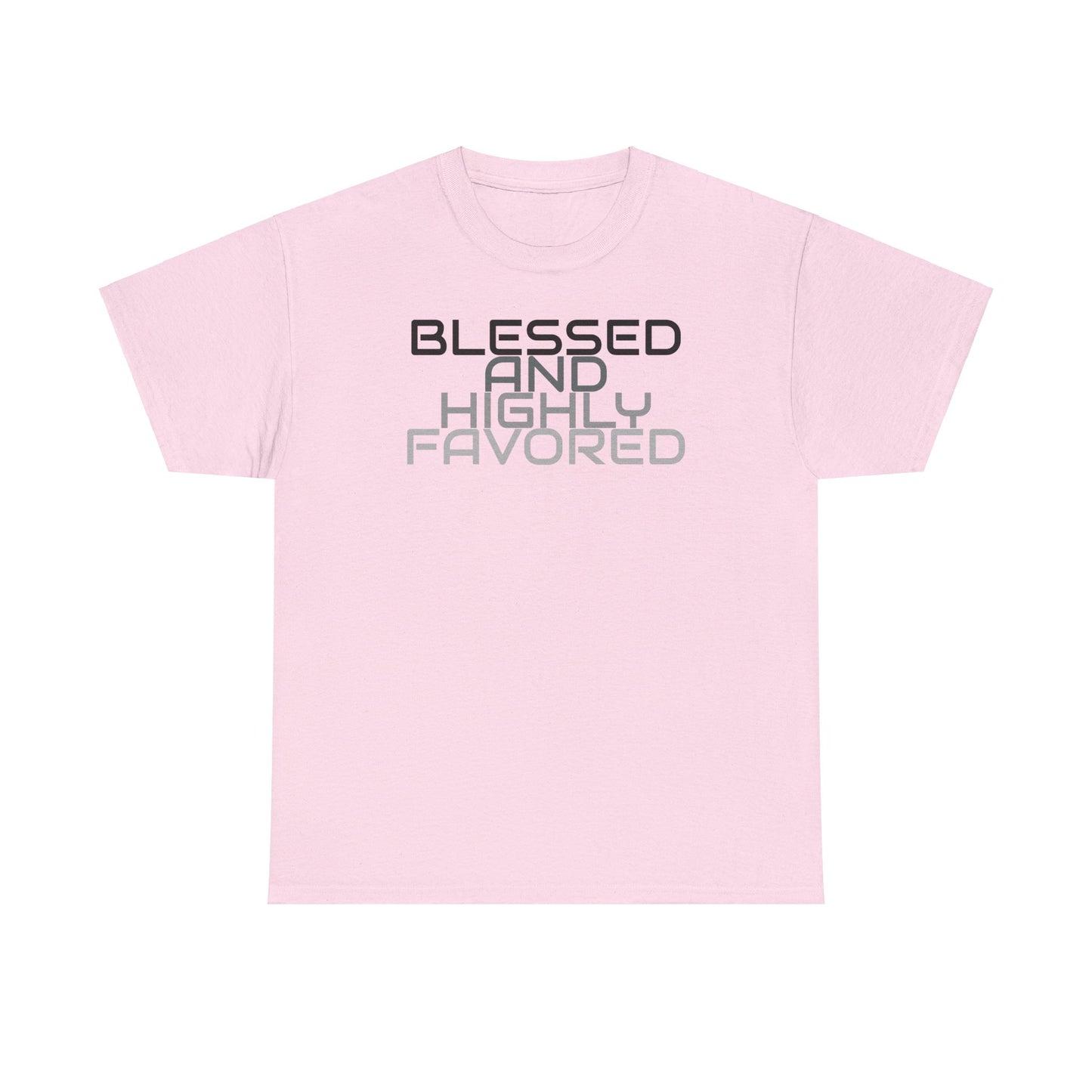 Blessed And Highly Favored Tee