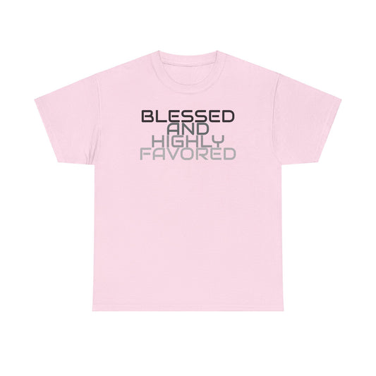 Blessed And Highly Favored Tee