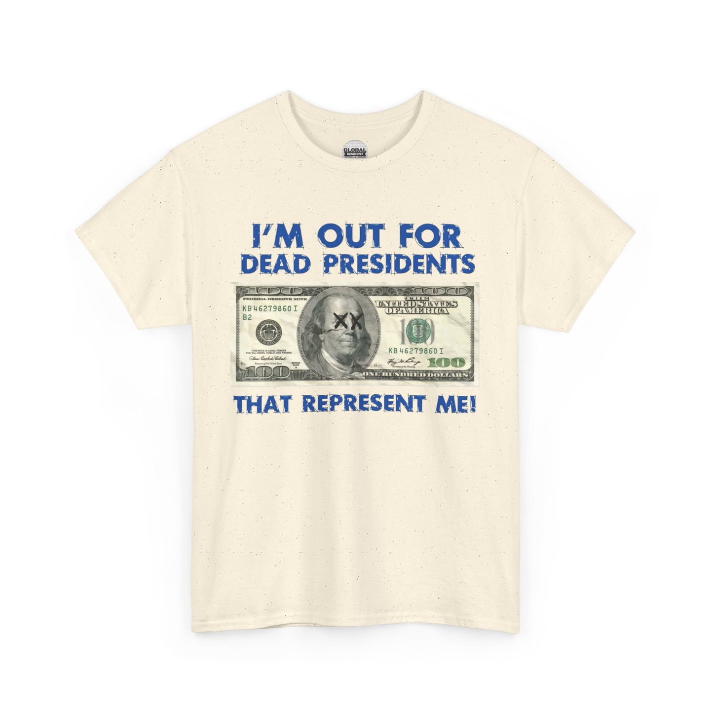 Dead Presidents Unisex Heavy Cotton Tee