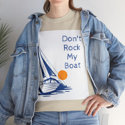 Don't Rock My Boat Tee