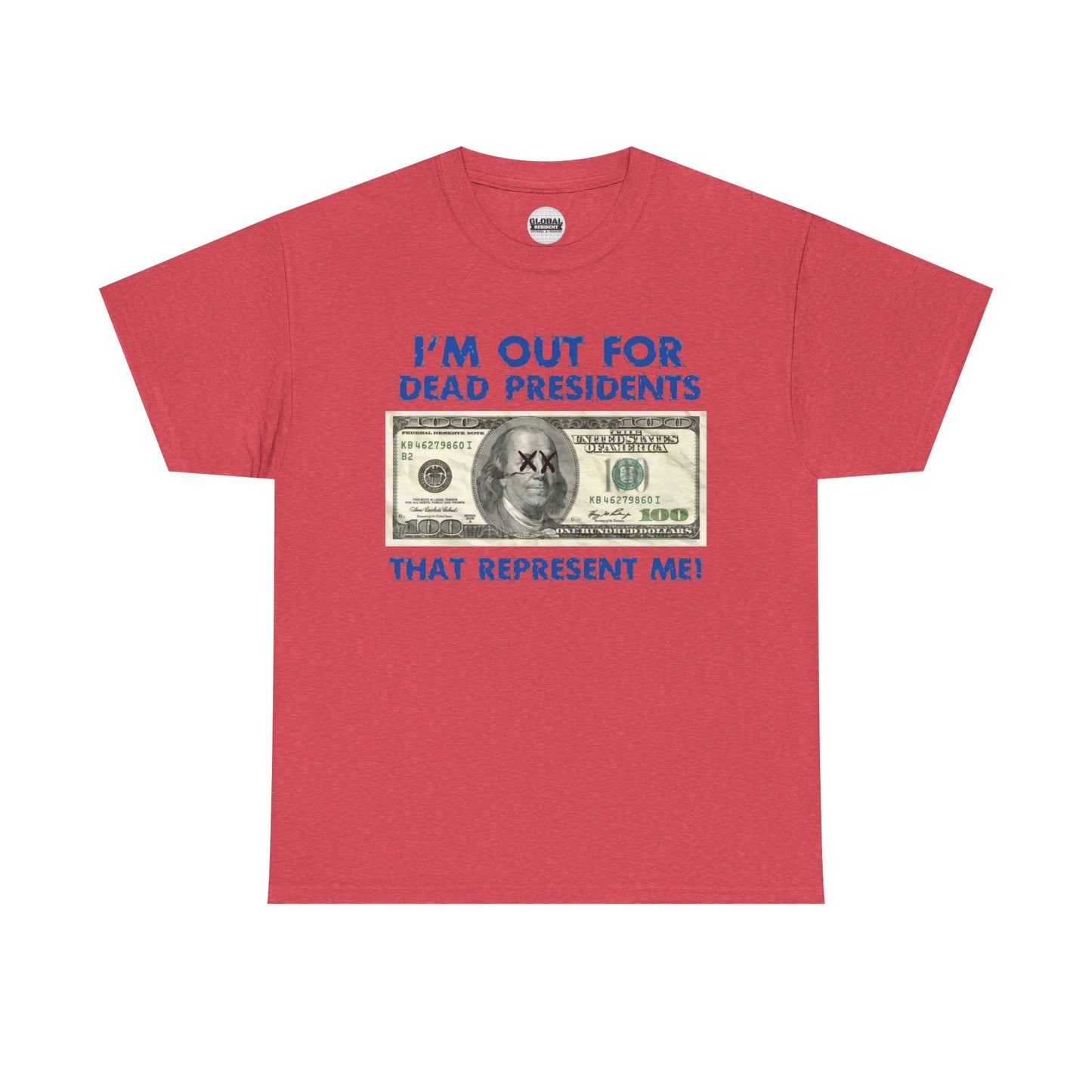 Dead Presidents Unisex Heavy Cotton Tee