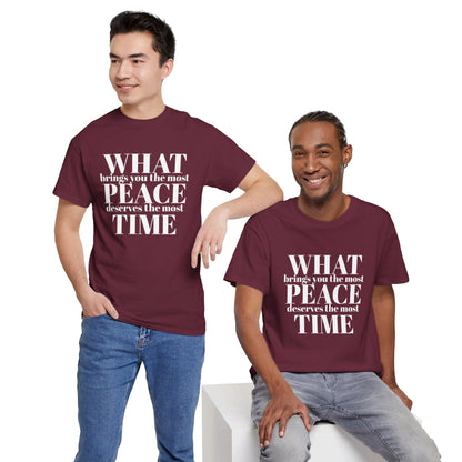 WHAT brings you the most PEACE Tee