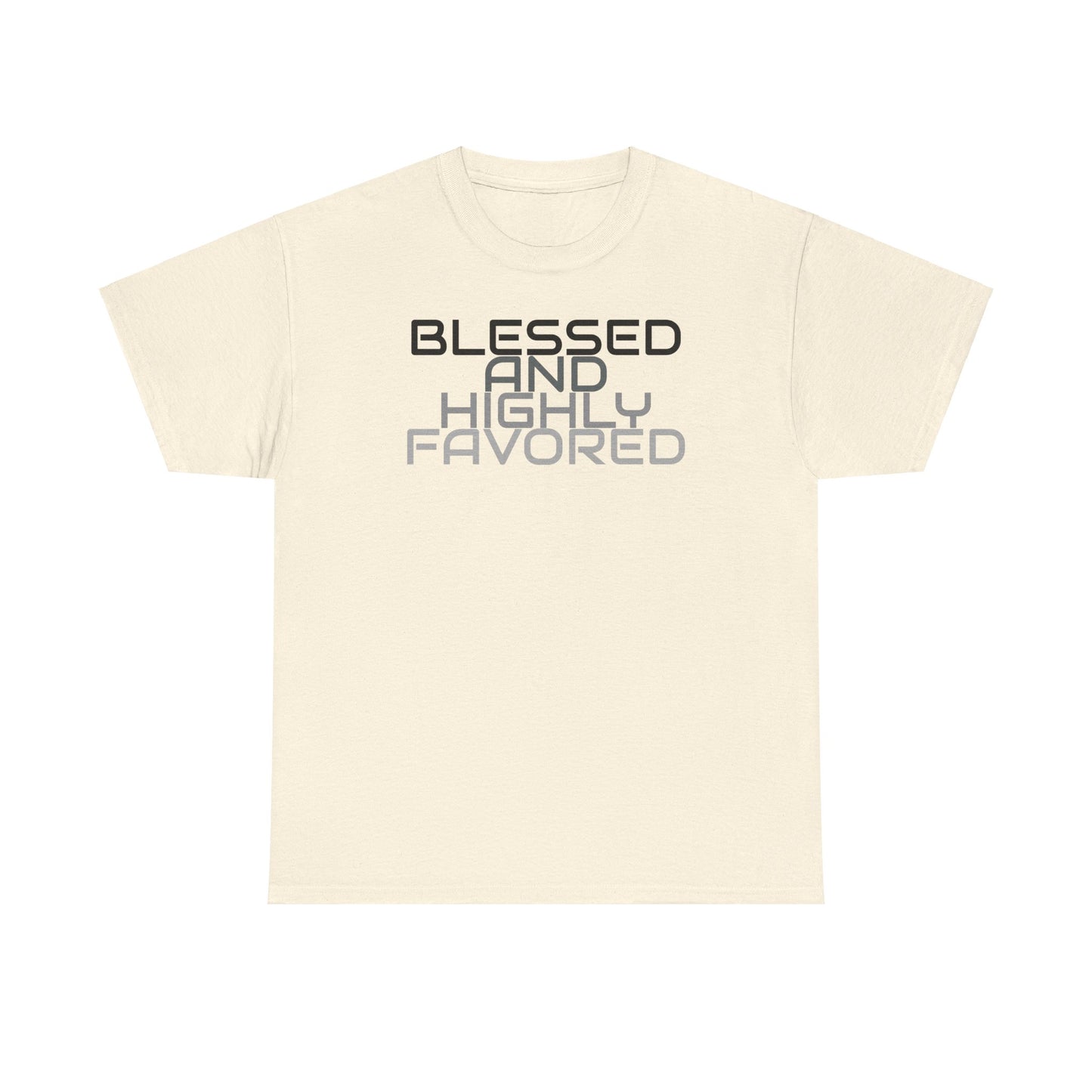 Blessed And Highly Favored Tee