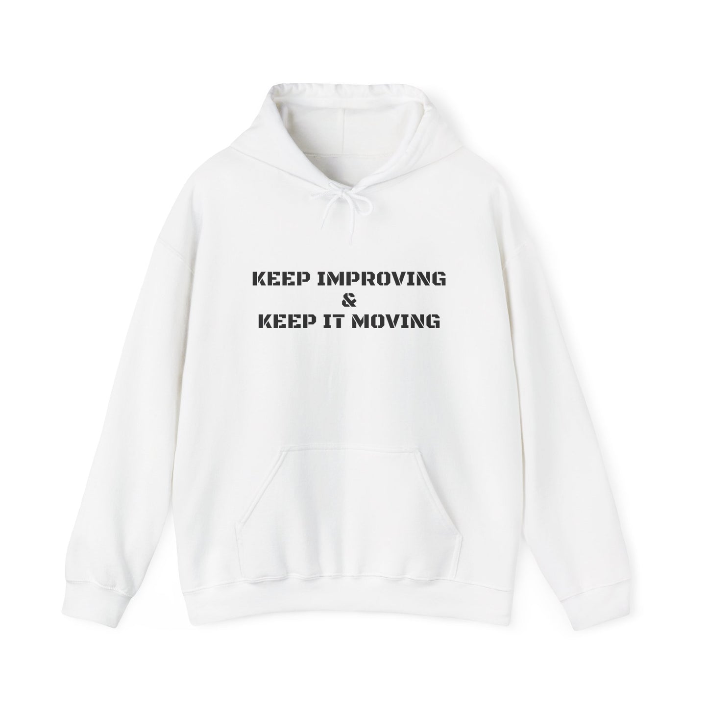 Keep IMPROVING and Keep It MOVING Hoodie