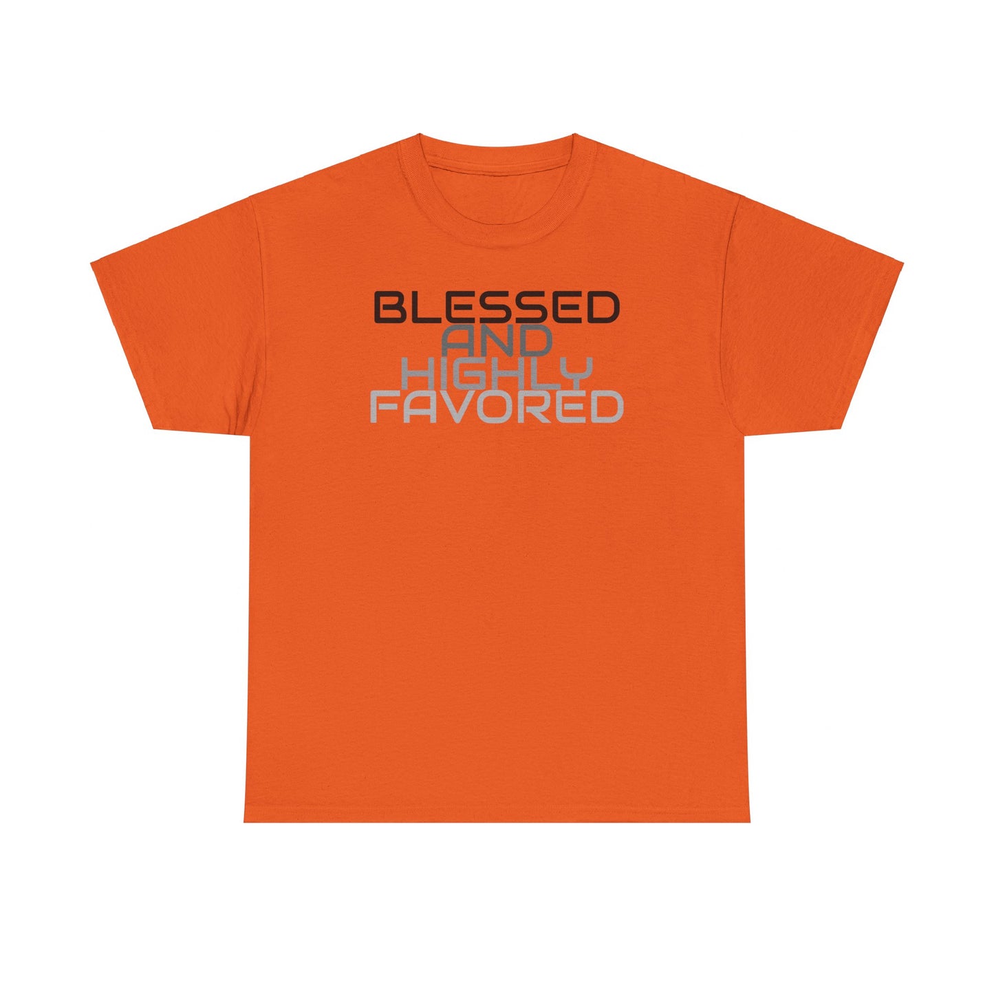 Blessed And Highly Favored Tee