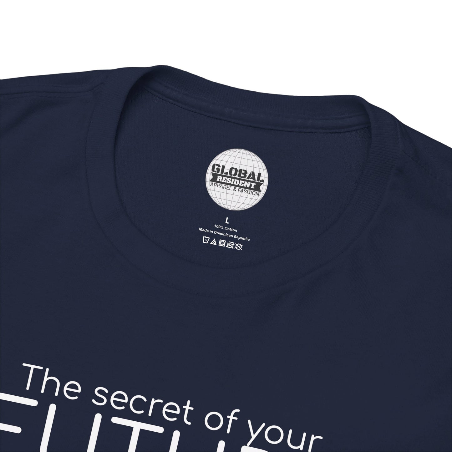 The Secret of Your Future Tee