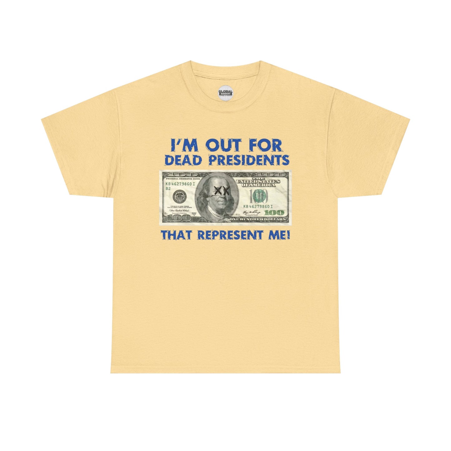 Dead Presidents Unisex Heavy Cotton Tee