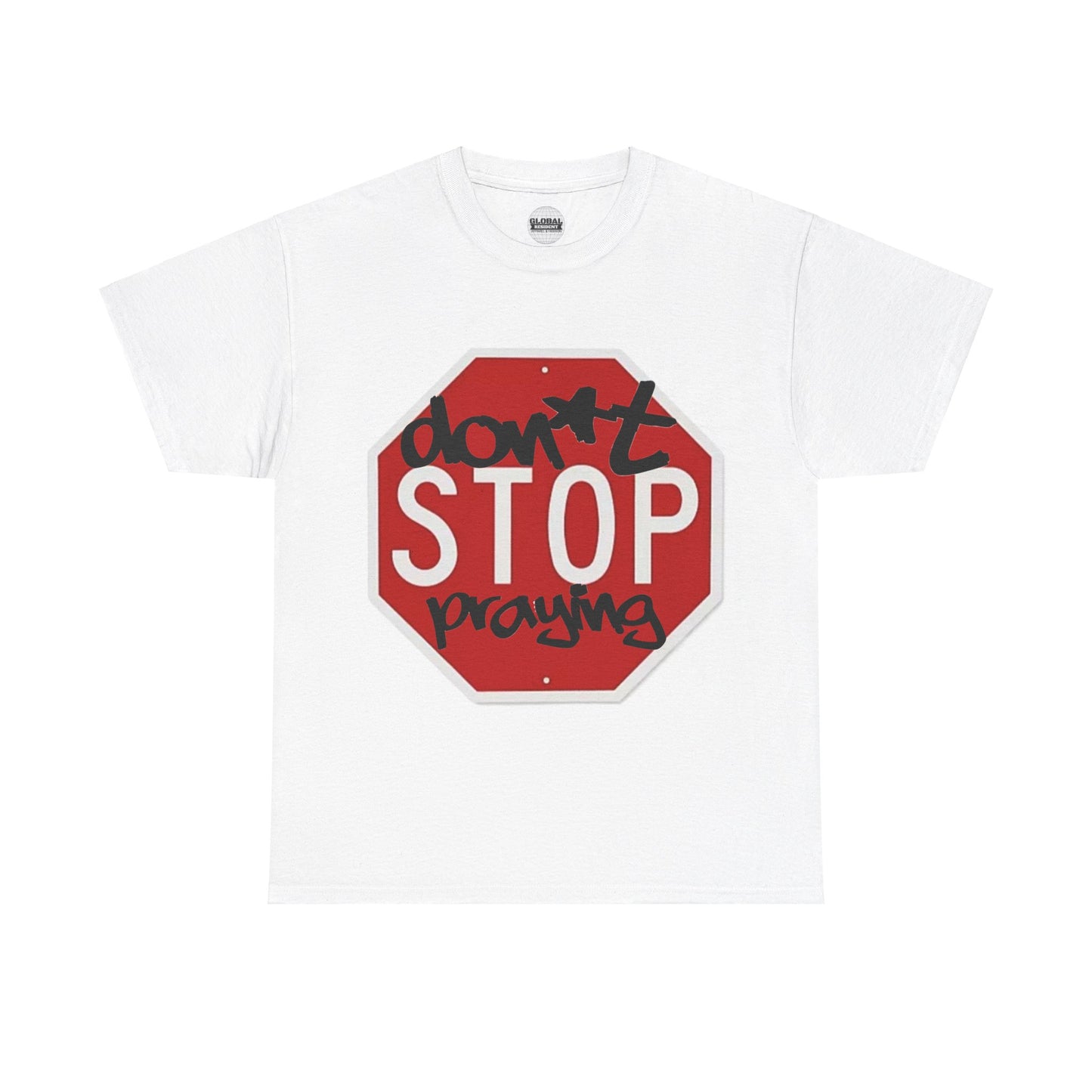 Don't STOP PrayingTee