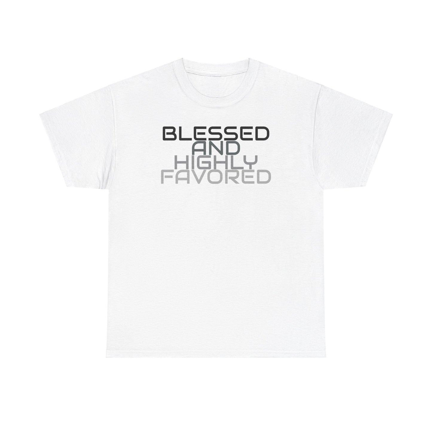 Blessed And Highly Favored Tee