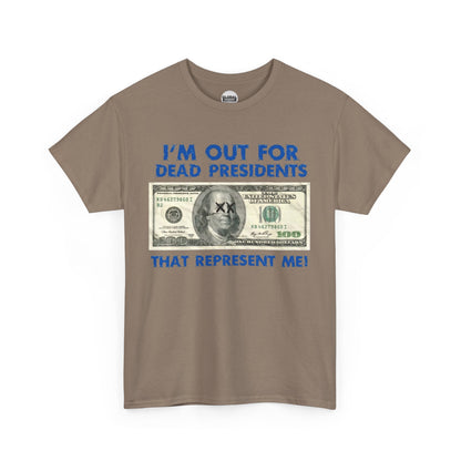 Dead Presidents Unisex Heavy Cotton Tee