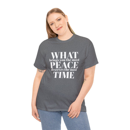 WHAT brings you the most PEACE Tee