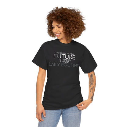 The Secret of Your Future Tee