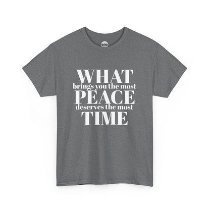 WHAT brings you the most PEACE Tee