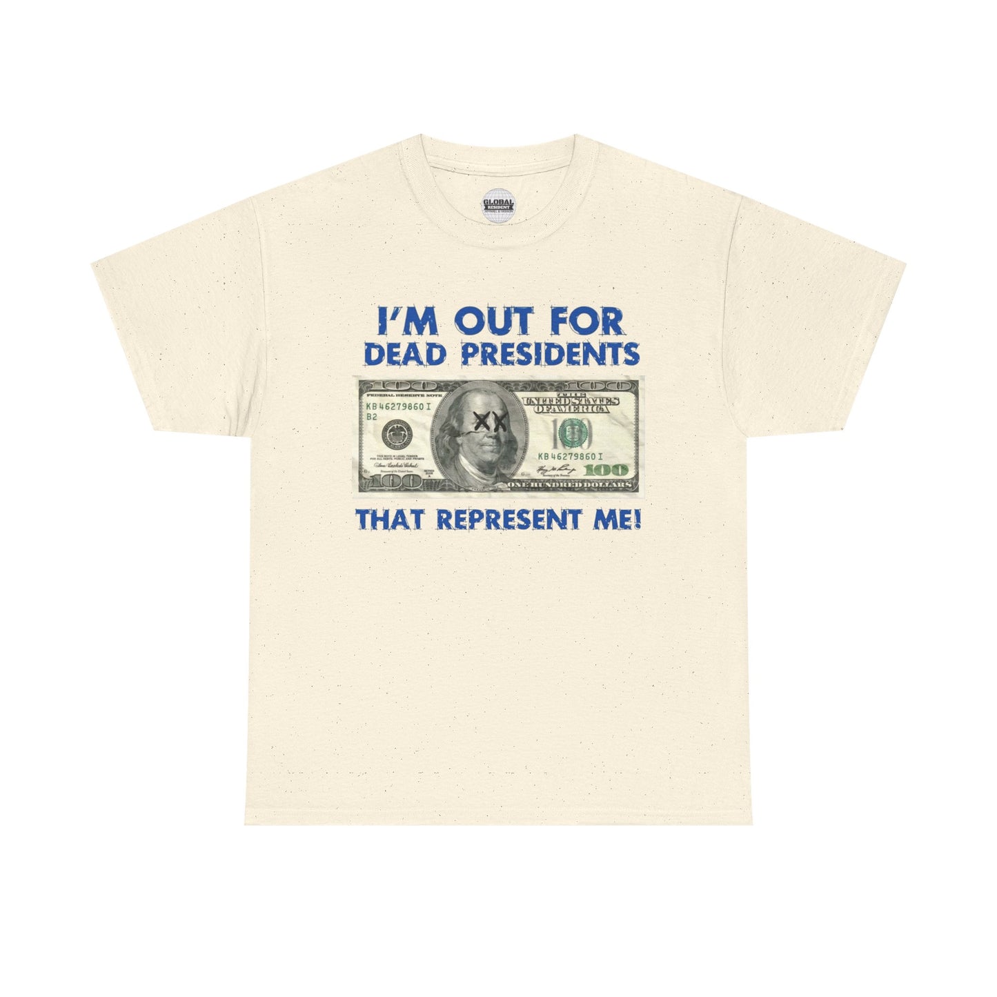 Dead Presidents Unisex Heavy Cotton Tee