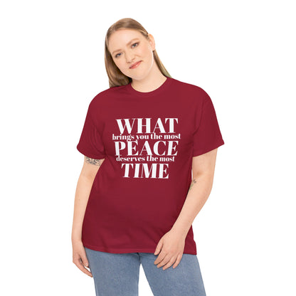 WHAT brings you the most PEACE Tee