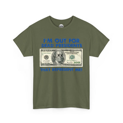 Dead Presidents Unisex Heavy Cotton Tee