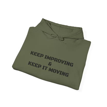 Keep IMPROVING and Keep It MOVING Hoodie