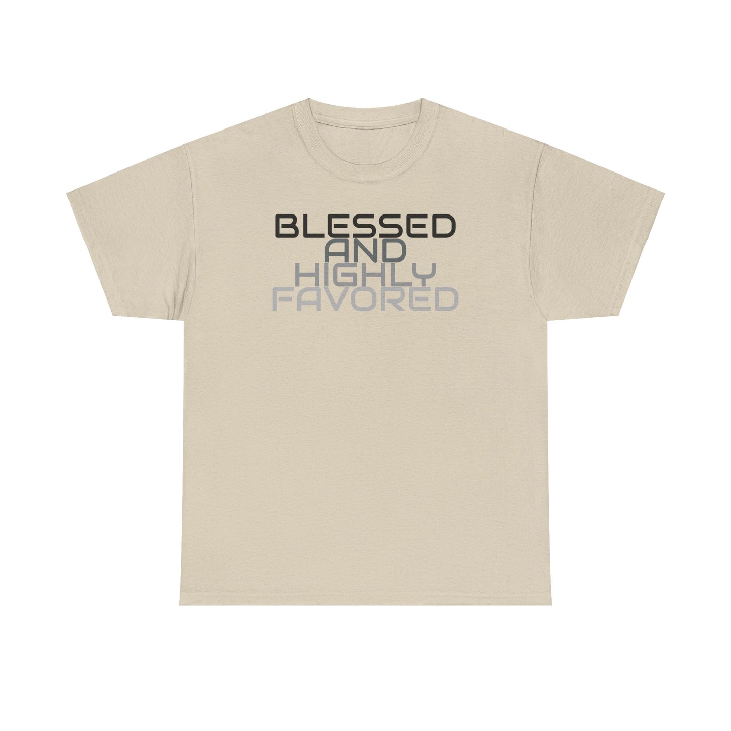 Blessed And Highly Favored Tee