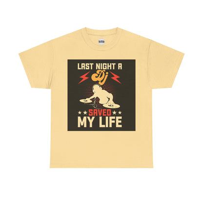 Last Night a DJ Saved My Life Tee