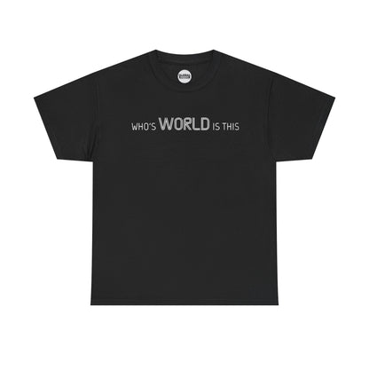 'The World Is Yours' Unisex Heavy Cotton Tee