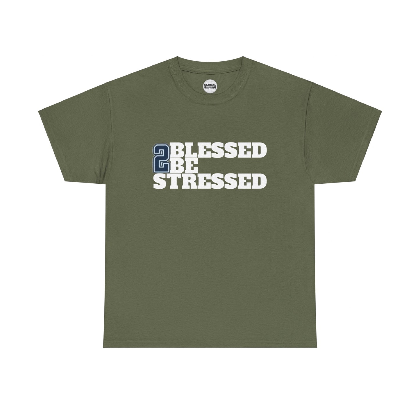 2 Blessed 2 Be Stressed Tee