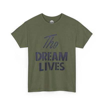 "The Dream Lives" Tee