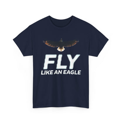 Fly... like an Eagle - Unisex Graphic Tee