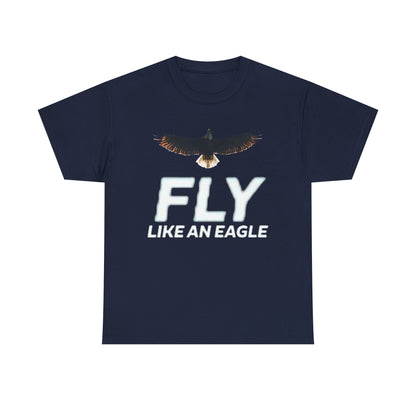 Fly... like an Eagle - Unisex Graphic Tee