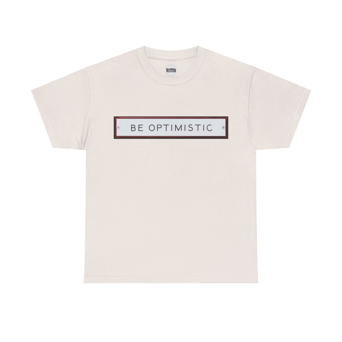 Be Optimistic Tee