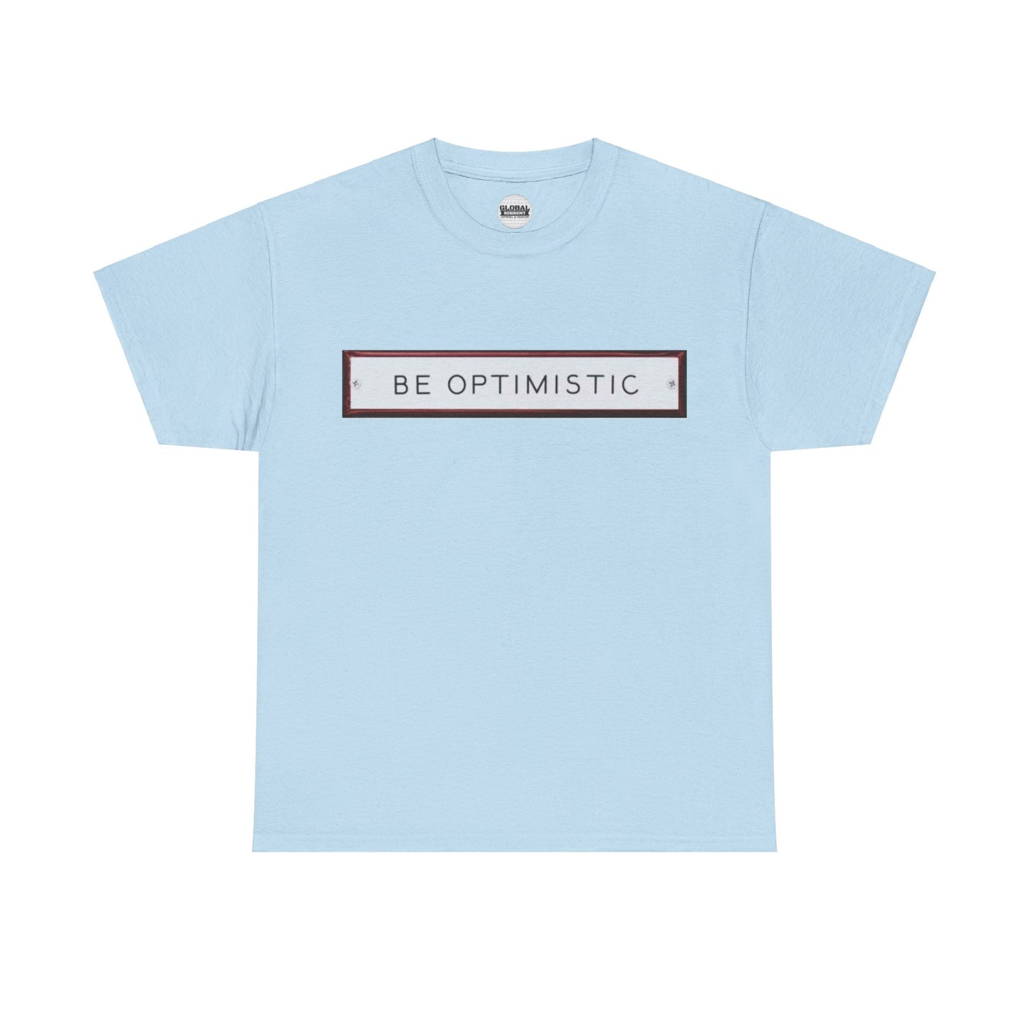 Be Optimistic Tee