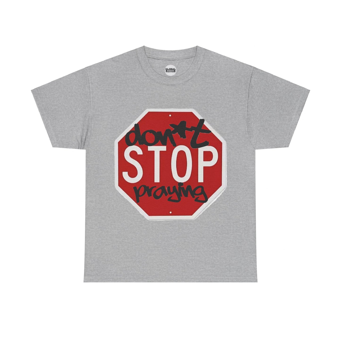 Don't STOP PrayingTee