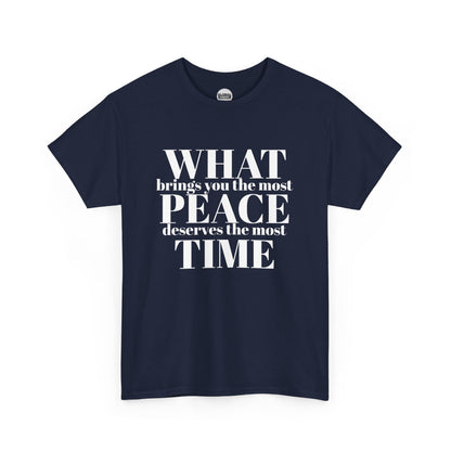 WHAT brings you the most PEACE Tee