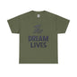 "The Dream Lives" Tee