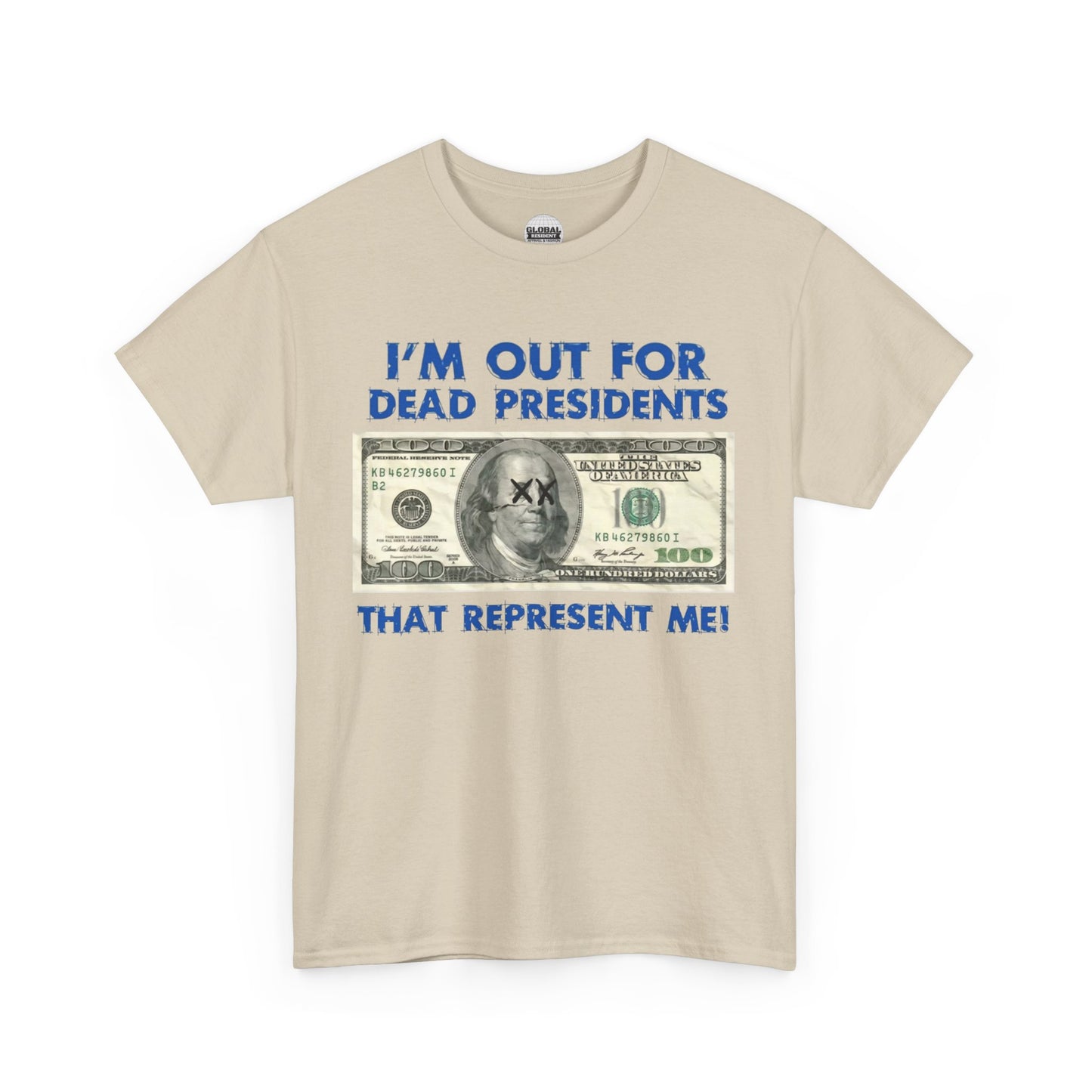 Dead Presidents Unisex Heavy Cotton Tee