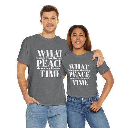 WHAT brings you the most PEACE Tee