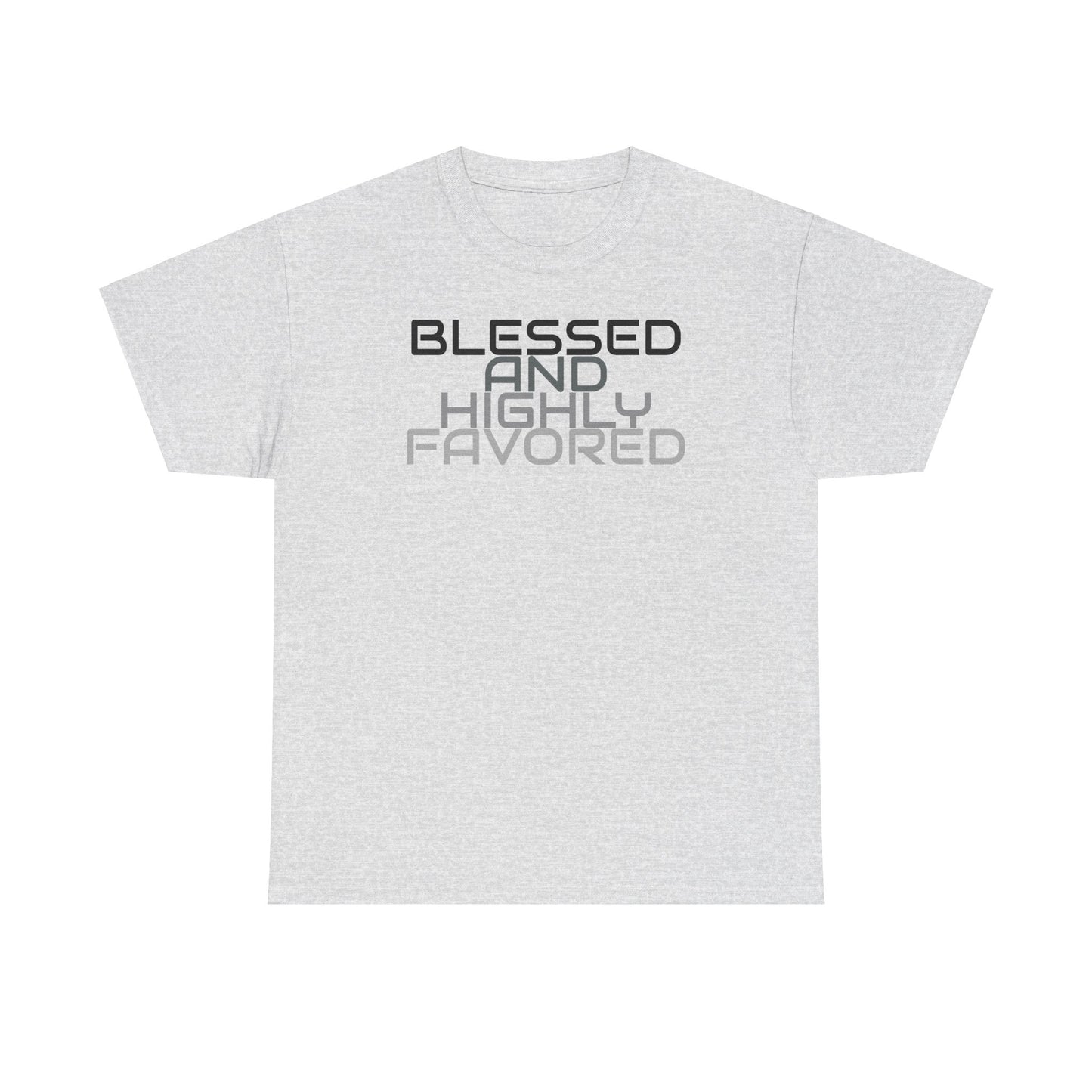 Blessed And Highly Favored Tee