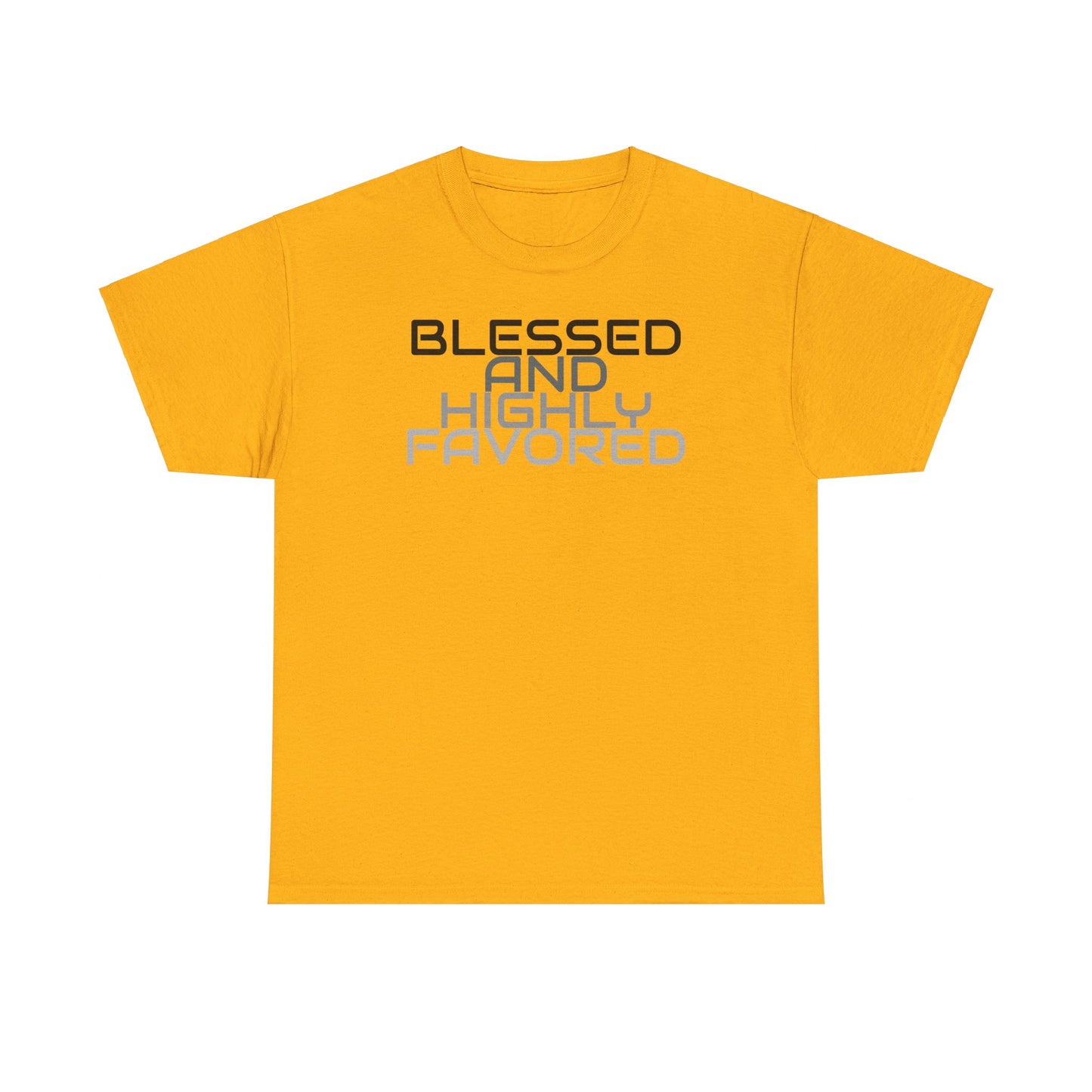 Blessed And Highly Favored Tee