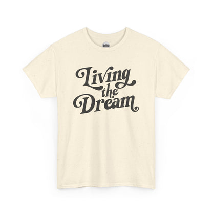 Living the Dream Unisex Heavy Cotton Tee