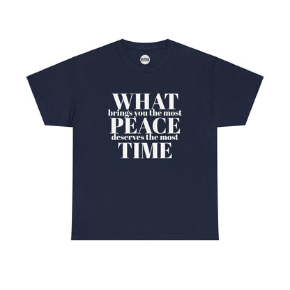 WHAT brings you the most PEACE Tee