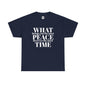 WHAT brings you the most PEACE Tee