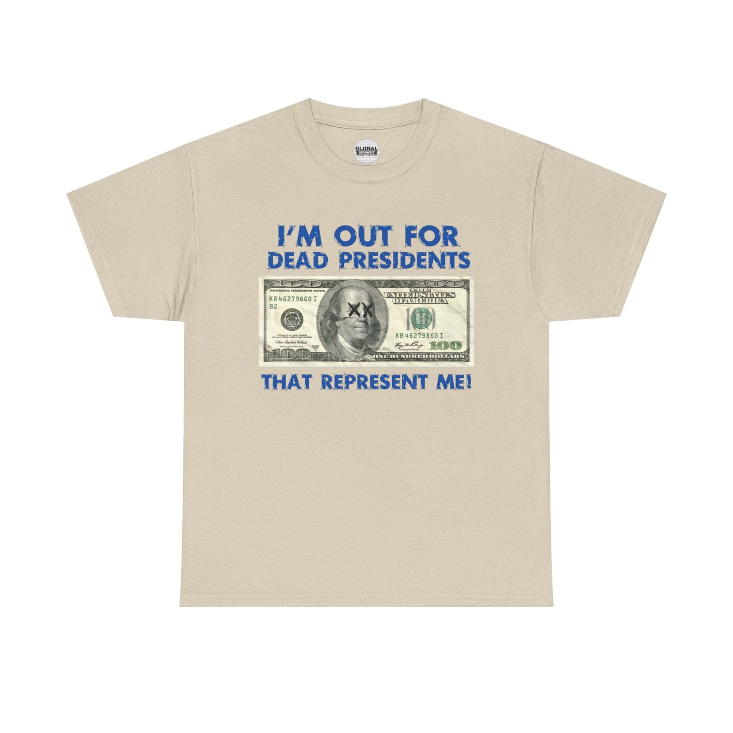 Dead Presidents Unisex Heavy Cotton Tee